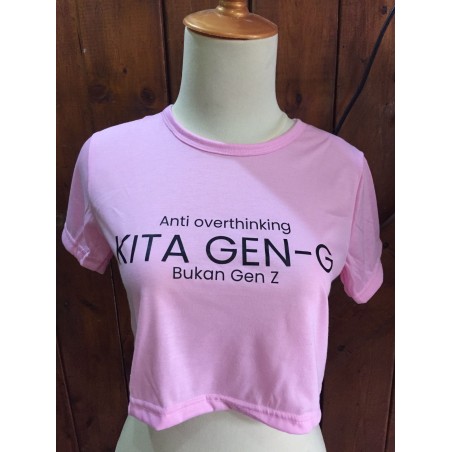 Kaos crop anti ovt kita gen G buKan gen Z pink (GKS Legok)