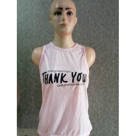 Tanktop type C ateng beli kayu, thankyou! pink(GKS Legok)