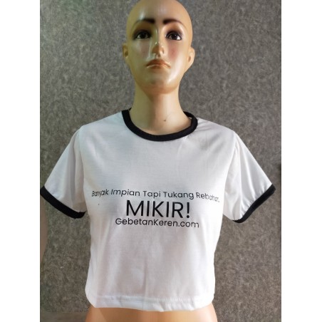Baju crop banyak impian tapi tukang rebahan putih (GKS Legok)